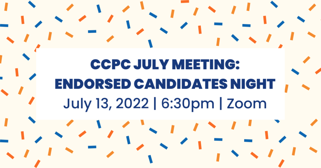 CCPC July meeting Endorsed Candidates Night